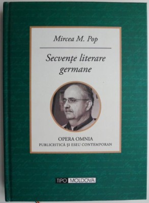Secvente literare germane &amp;ndash; Mircea M. Pop foto