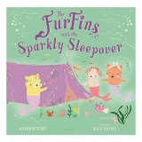 FurFins and the Sparkly Sleepover