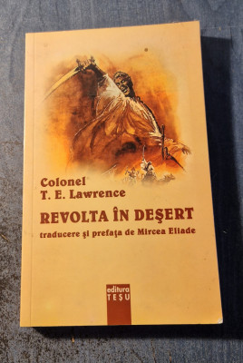 Revolta in desert Colonel T. E. Lawrence foto
