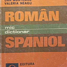 MIC DICTIONAR ROMAN-SPANIOL-DAN MUNTEANU, VALERIA NEAGU