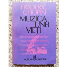 Muzica Unei Vieti - Frederic Chopin , C183