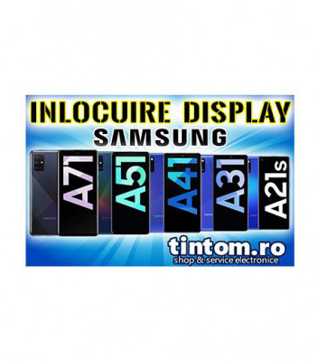 Inlocuire Display Original Samsung A71 A51 A41 A31 A21s foto