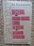 M Eminescu - Decebal * Bogdan-Dragos * Cornul lui Decebal ..., 1990
