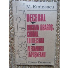 M Eminescu - Decebal * Bogdan-Dragos * Cornul lui Decebal ..., 1990