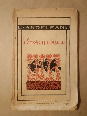C. Ardeleanu - Pe străzile Iașului (nuvele) (vezi descriere) foto