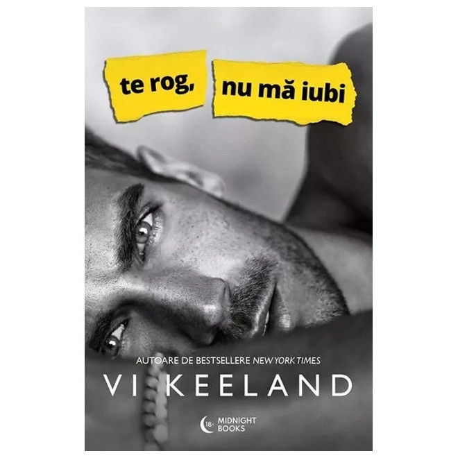 Te Rog, Nu Ma Iubi, Vi Keeland - Editura Bookzone