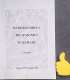 Redobandirea hegemoniei maghiare, vol. 1