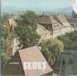 Ion Miclea - Sebes - Muhlbach (lb. germana), 1985, Adevarul Holding