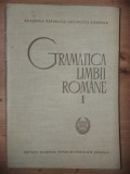 Gramatica limbii romane vol 1 Editura Academiei Anul 1966