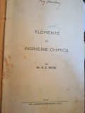 Elemente de inginerie chimica, dr G.C. Suciu, 1946, Tip. Cartea Romaneasca Cluj