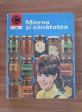 Nic. N. Mihailescu - Mierea si sanatatea