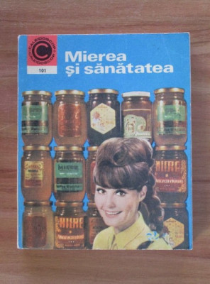 Nic. N. Mihailescu - Mierea si sanatatea foto