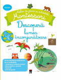 Cumpara ieftin Descopera lumea inconjuratoare Montessori
