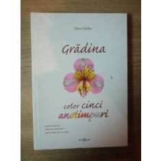 GRADINA CELOR CINCI ANOTIMPURI, GRADINA BOTANICA DIMITRIE BRANDZA A UNIVERSITATII DIN BUCURESTI de ANCA SARBU