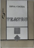 DINA COCEA - TEATRU (5 PIESE / 1996 / pref. ILEANA BERLOGEA) [DEDICATIE / AUTOGRAF]