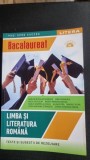 Bacalaureat, limba si literatura romana. Teste si sugestii de rezolvare - Adrian Nicolae Romonti .... Doina Teodora Simon