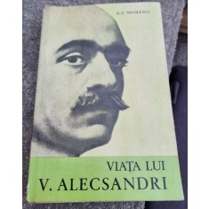 G. C. Nicolescu - Viata lui V. Alecsandri