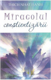 Miracolul conștientizării - Paperback brosat - Thich Nhat Hanh - Adevăr divin