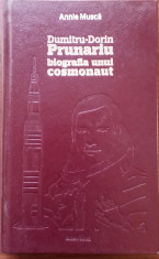 Dumitru Dorin Prunariu - biografia unui cosmonaut - Annie Musca foto