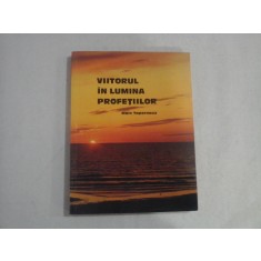 VIITORUL IN LUMINA PROFETIILOR - MARC TAPERNOUX
