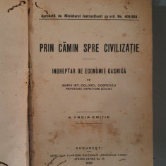 Maria General Dobrescu -Prin camin spre civilizatie. Indreptar de econom. - 1925