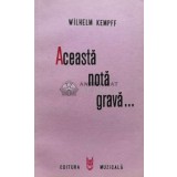 Aceasta nota grava... - 1987 - Wilhelm Kempff (E94)