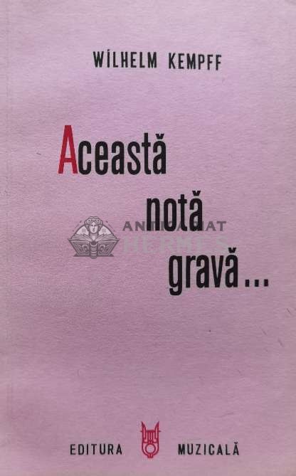 Aceasta nota grava... - 1987 - Wilhelm Kempff (E94)
