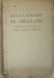 CARTE ~ REGULATOARE DE CIRCULATIE INTREBUINTATE LA CAILE FERATE ROMANE ( 1950)