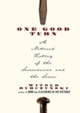 One Good Turn: A Natural History of the Screwdriver and the Screw