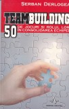 Cumpara ieftin Serban Derlogea - Teambuilding. 50 de jocuri si rolul lor in consolidarea