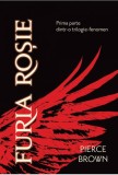 Furia Rosie - Pierce Brown - Grupul Art