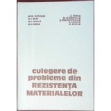 CULEGERE DE PROBLEME DIN REZISTENTA MATERIALELOR-GH. BUZDUGAN, A. PETRE, A. BELES, M. BLUMENFELD, C. MITESC-348280