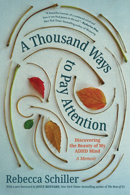 A Thousand Ways to Pay Attention: A Memoir of Coming Home to My Neurodivergent Mind foto