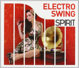 Spirit of Electro Swing | Various Artists