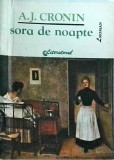 A. J. Cronin - Sora de noapte, roman beletristica, 110 pagini, 1992, stare buna