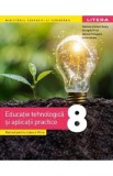 Educatie tehnologica si aplicatii practice - Clasa 8 - Manual - Gabriela Carmen Neagu, Georgeta Prica