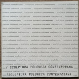 Brosura Expozitia Sculptura Poloneza Contemporana 1979