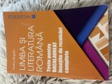 Limba și literatura rom&acirc;nă Teste Bacalaureat &icirc;nsoțite de rezolvări complete