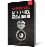 Mostenirea Kremlinului. Rolul spionajului in sistemul comunist de guvernare - Humanitas