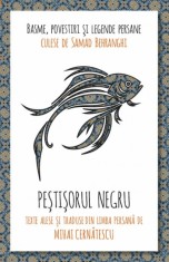 Pestisorul negru. Basme, povestiri si legende persane - Samad Behrangi - Herald