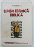 LIMBA EBRAICA BIBLICA de PETRE SEMEN , 2001