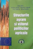 STRUCTURILE AGRARE SI VIITORUL POLITICILOR AGRICOLE - Letitia Zahiu