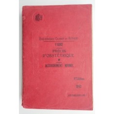 Precis d&#039;obstetrique. Accouchement normal (Tome I) - A. Gilbert, L. Fournier