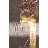 Aura Christi - Din infern, cu dragoste - 136976
