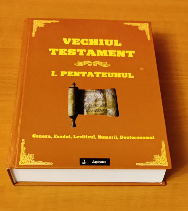 Pentateuh - prima versiune catolică a Bibliei &icirc;n limba rom&acirc;nă (Iași 2011)