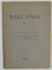BALCANIA , V, 1 : PROBLEMA TRATATELOR MOLDOVEI CU POARTA IN LUMINA CRONICEI LUI PECEVI de N. BELDICEANU , 1942 foto