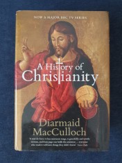 History of Christianity &ndash; Diarmaid MacCulloch (hardback, lb. engleza)