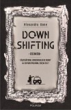 Cumpara ieftin Downshifting - Paperback brosat - Alexandru Done - Polirom