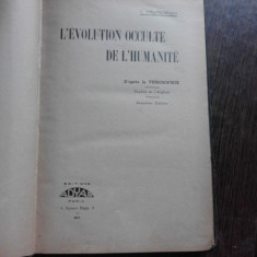 L'EVOLUTION OCCULTE DE L'HUMANITE - C. JINARAJADASA (CARTE IN LIMBA FRANCEZA)