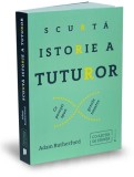 Scurta Istorie a Tuturor de Adam Rutherford - Carte de Stiinta si Istorie